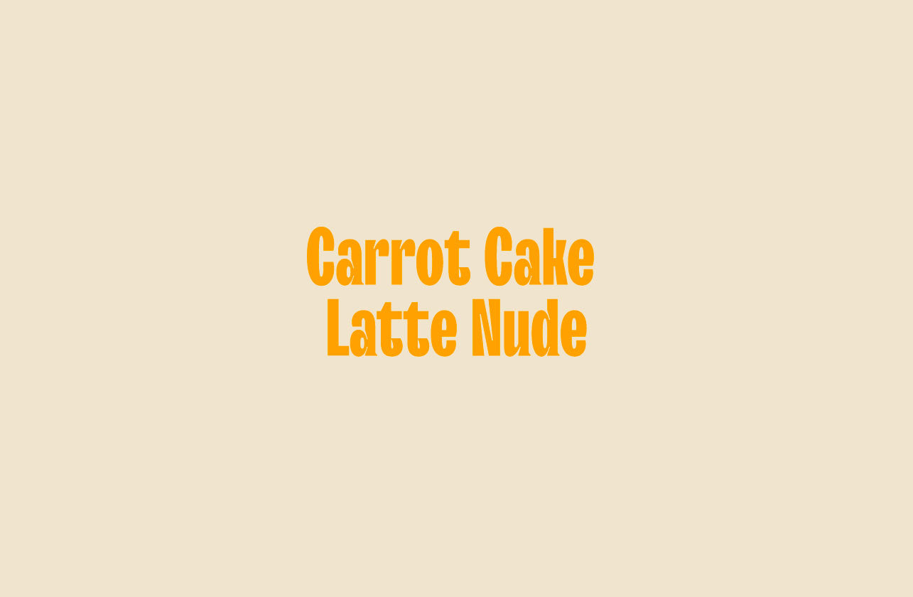 Carrot Cake Latte Nude