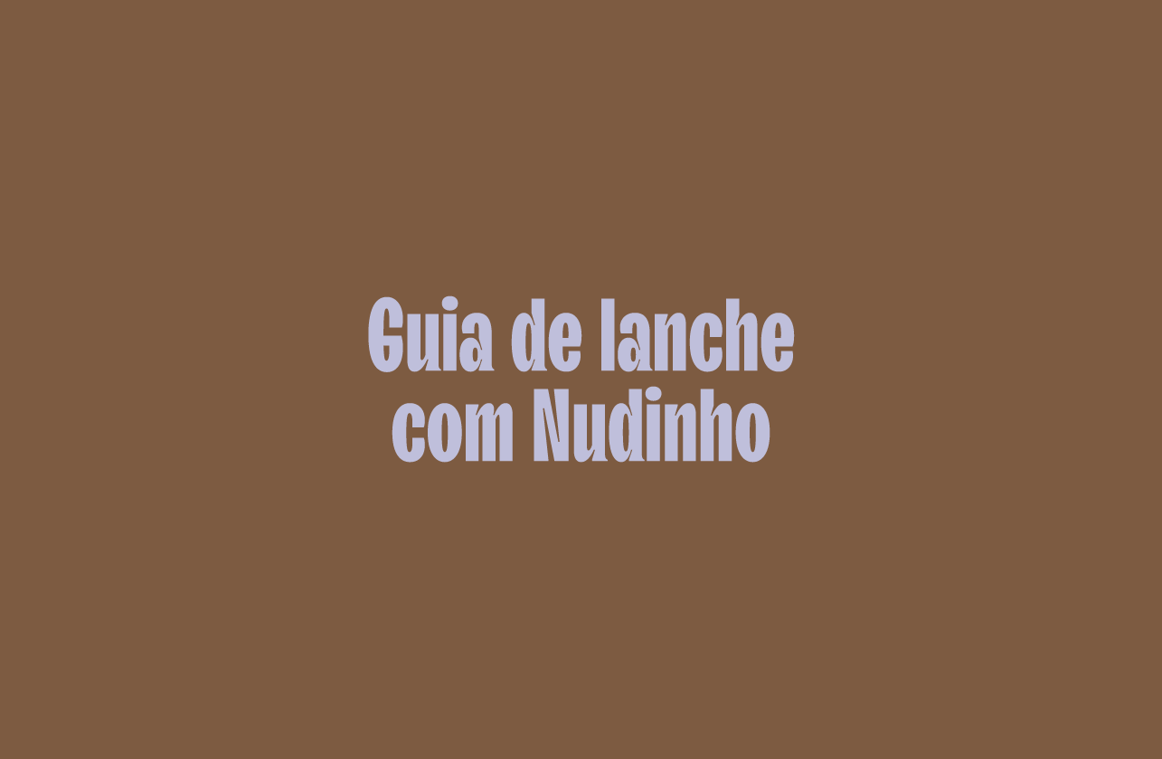 Guia de lanche com Nudinho