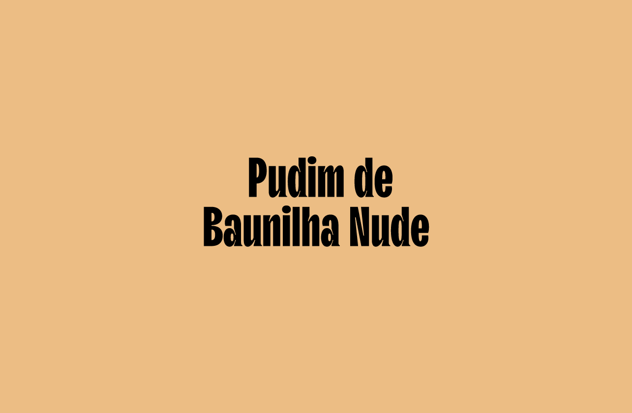 Pudim de Baunilha Nude