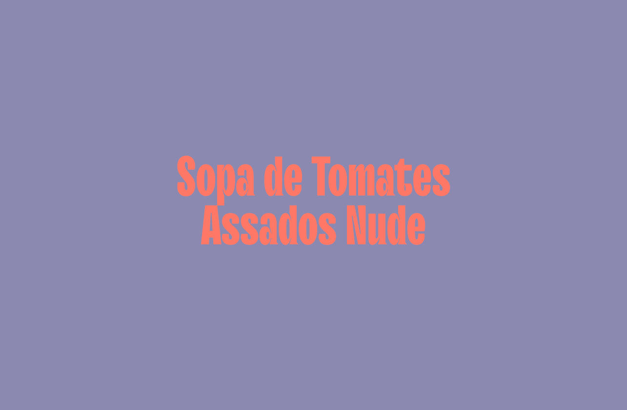 Sopa de Tomates Assados Nude